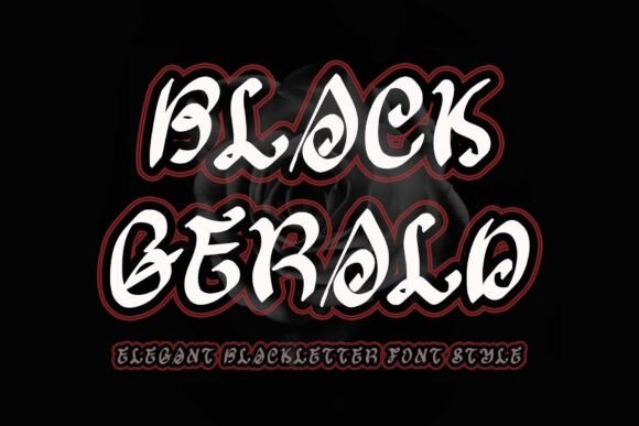 Black Gerald: A Stylish Blackletter Typeface for Creative Branding