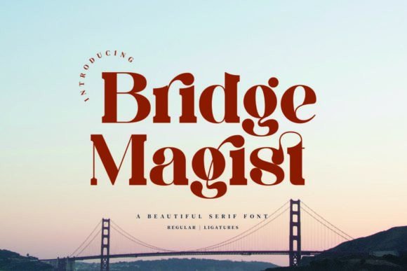 Bridge Magist: A Serif Typeface for Sophisticated Storytelling