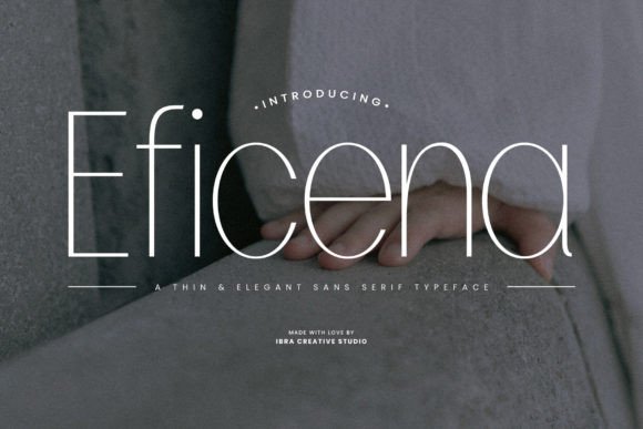 Eficena: A Sophisticated Sans Serif Font for Editorial Design