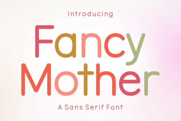 Fancy Mother Font: Elegant Sans Serif for Craft Projects