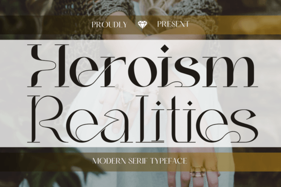 Heroism Realities Font: A Stylish Serif for Modern Web Design