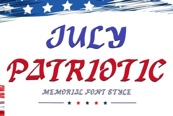July Patriotic Font: A Bold Choice for Branding and Campaigns