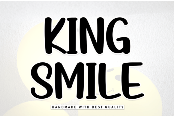 King Smile Font: A Timeless Typeface for Your Handmade Creations