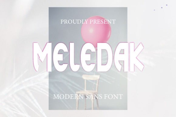 Meledak: A Fresh Font for a Stronger Brand Identity