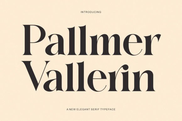 Pallmer Vallerin: A Serif Typeface That Elevates Branding with Elegance