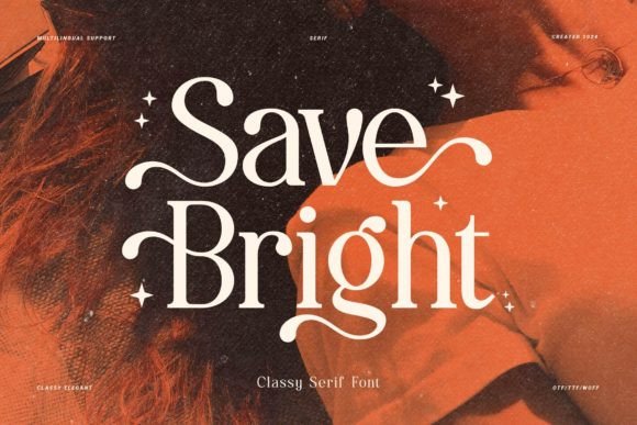 Save Bright: A Stylish Typeface for Classy Campaigns